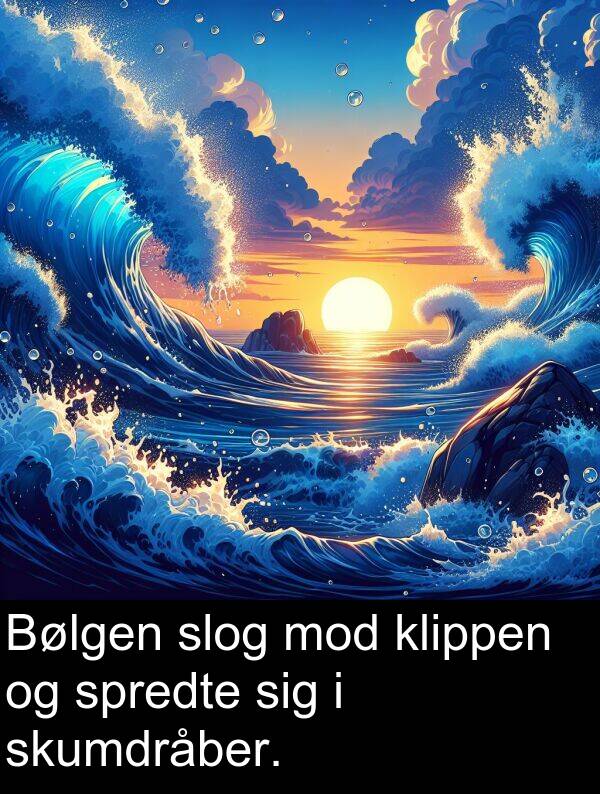 mod: Bølgen slog mod klippen og spredte sig i skumdråber.