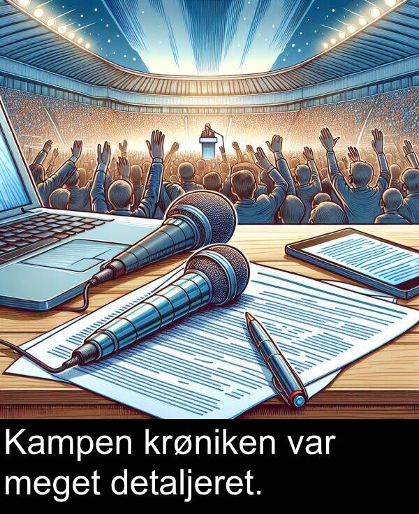 krøniken: Kampen krøniken var meget detaljeret.