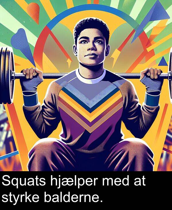 med: Squats hjælper med at styrke balderne.