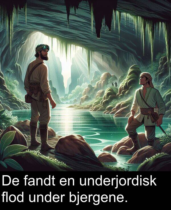 under: De fandt en underjordisk flod under bjergene.