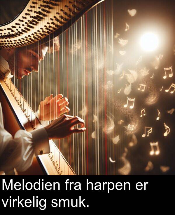 virkelig: Melodien fra harpen er virkelig smuk.
