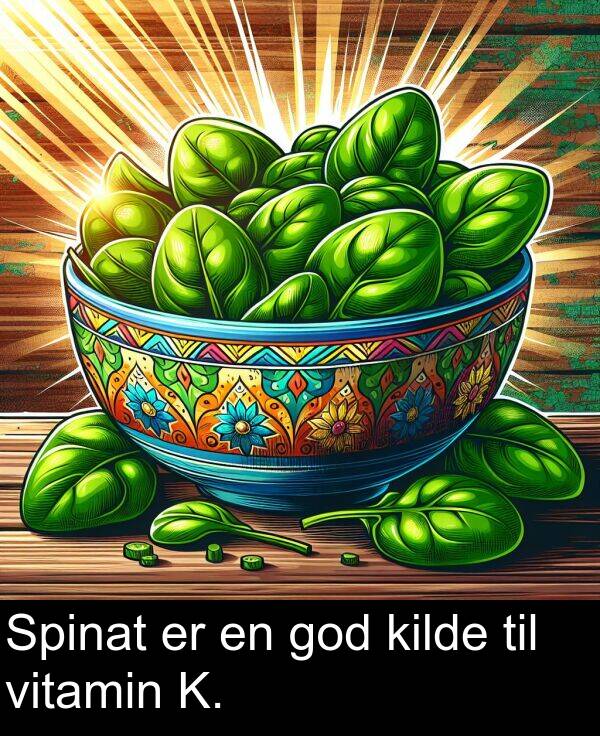 kilde: Spinat er en god kilde til vitamin K.