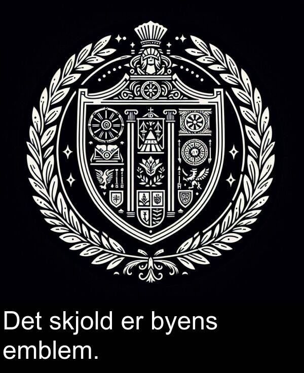 skjold: Det skjold er byens emblem.
