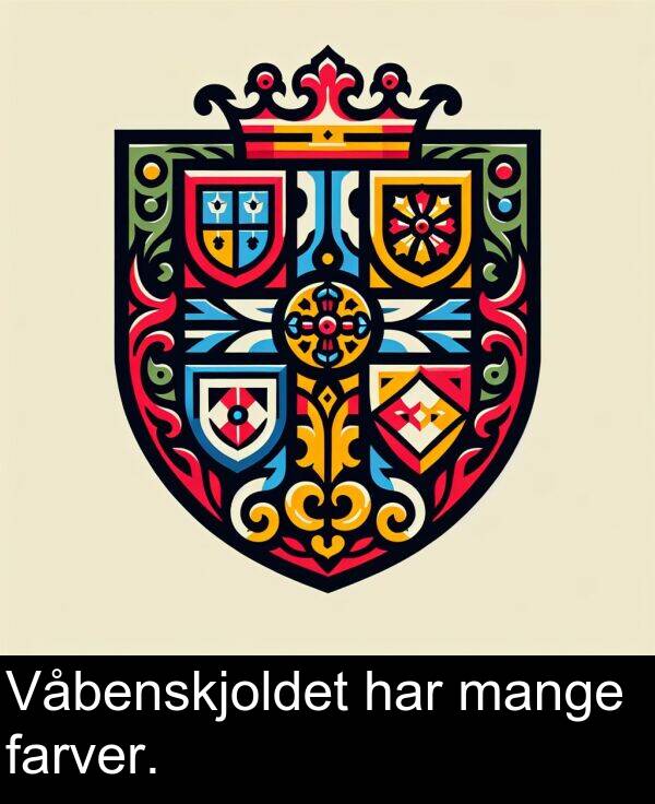 har: Våbenskjoldet har mange farver.