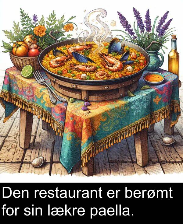 berømt: Den restaurant er berømt for sin lækre paella.