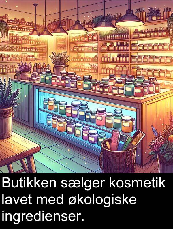 kosmetik: Butikken sælger kosmetik lavet med økologiske ingredienser.