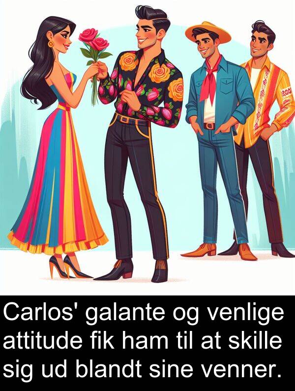venner: Carlos' galante og venlige attitude fik ham til at skille sig ud blandt sine venner.