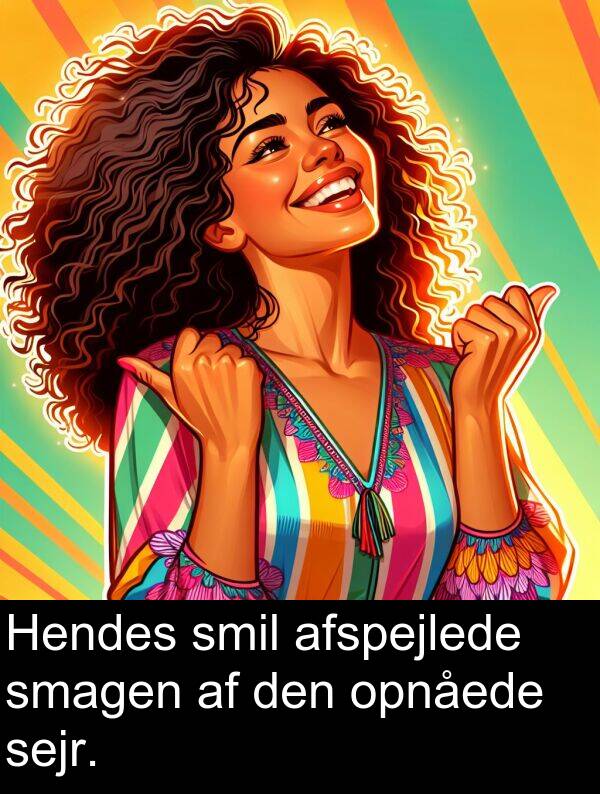 sejr: Hendes smil afspejlede smagen af den opnåede sejr.