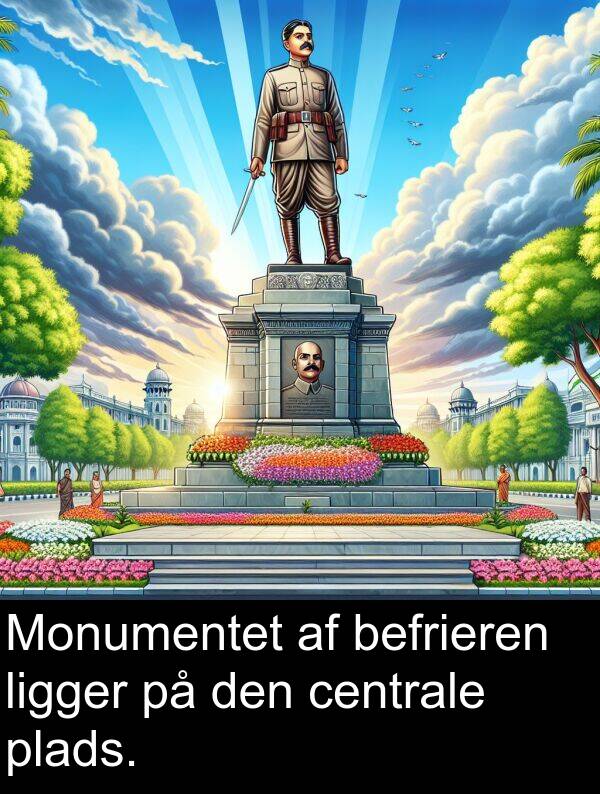 plads: Monumentet af befrieren ligger på den centrale plads.