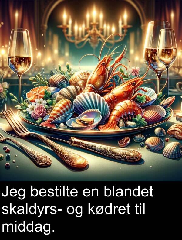 kødret: Jeg bestilte en blandet skaldyrs- og kødret til middag.