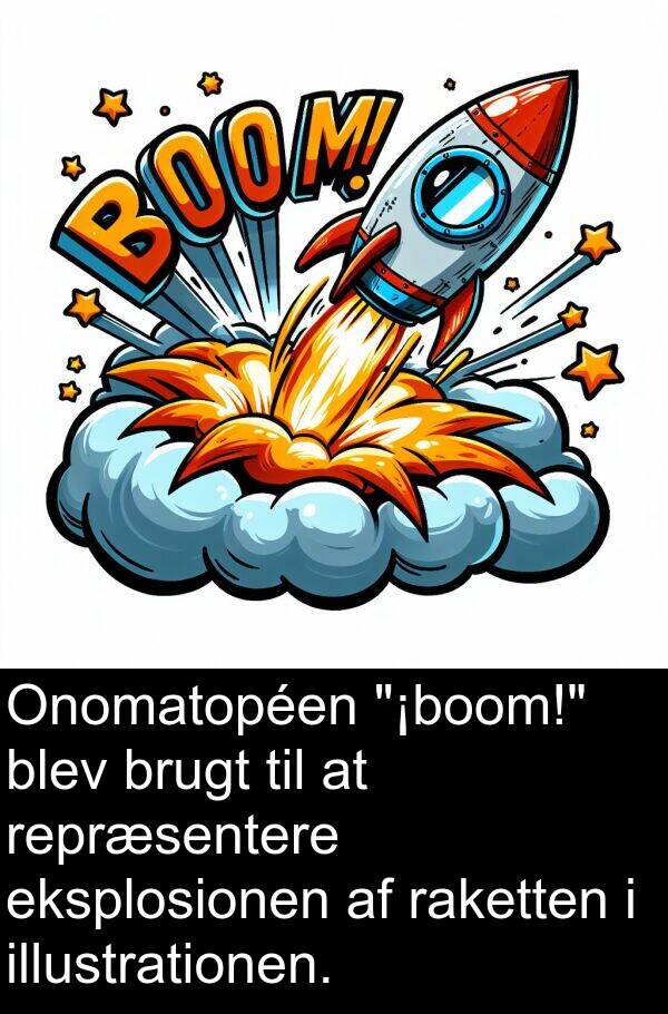 eksplosionen: Onomatopéen "¡boom!" blev brugt til at repræsentere eksplosionen af raketten i illustrationen.