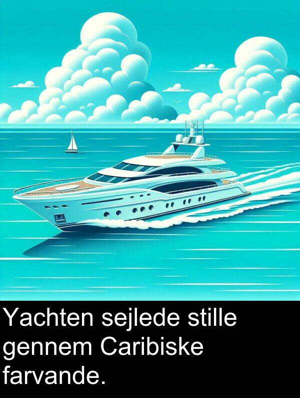 gennem: Yachten sejlede stille gennem Caribiske farvande.