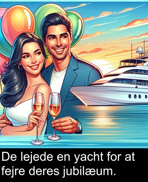 yacht: De lejede en yacht for at fejre deres jubilæum.