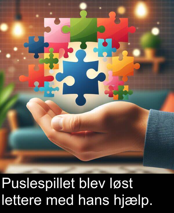 hans: Puslespillet blev løst lettere med hans hjælp.