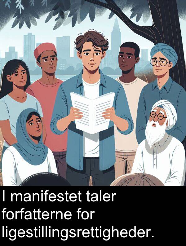 manifestet: I manifestet taler forfatterne for ligestillingsrettigheder.