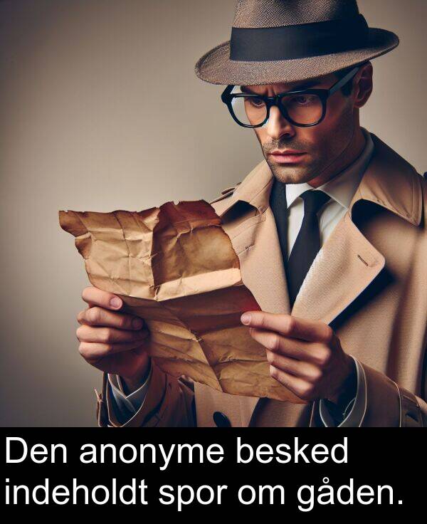 indeholdt: Den anonyme besked indeholdt spor om gåden.