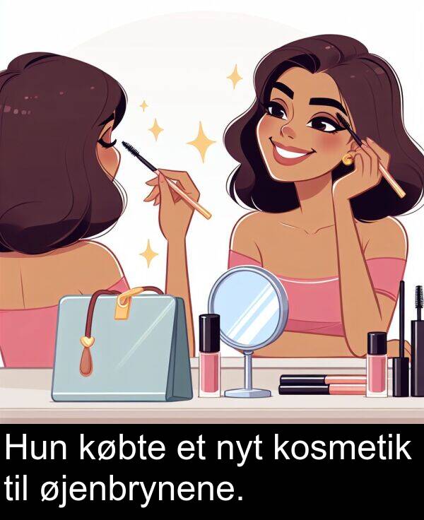 købte: Hun købte et nyt kosmetik til øjenbrynene.