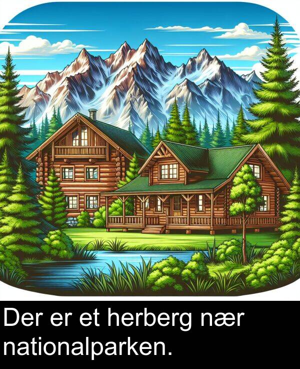 herberg: Der er et herberg nær nationalparken.