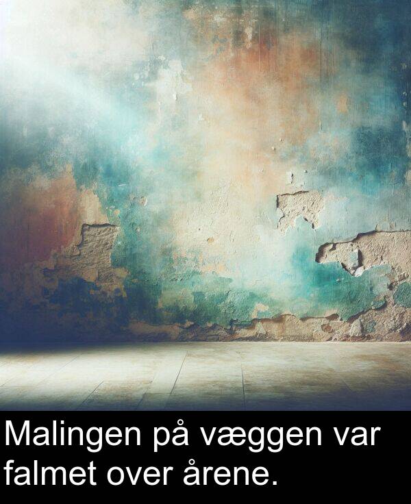 årene: Malingen på væggen var falmet over årene.