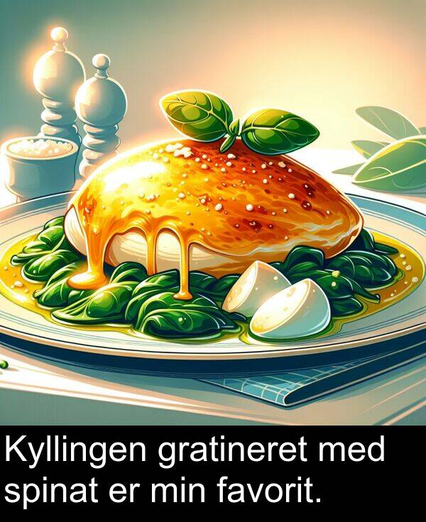 min: Kyllingen gratineret med spinat er min favorit.