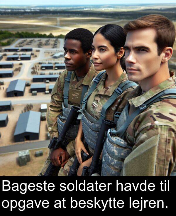 havde: Bageste soldater havde til opgave at beskytte lejren.