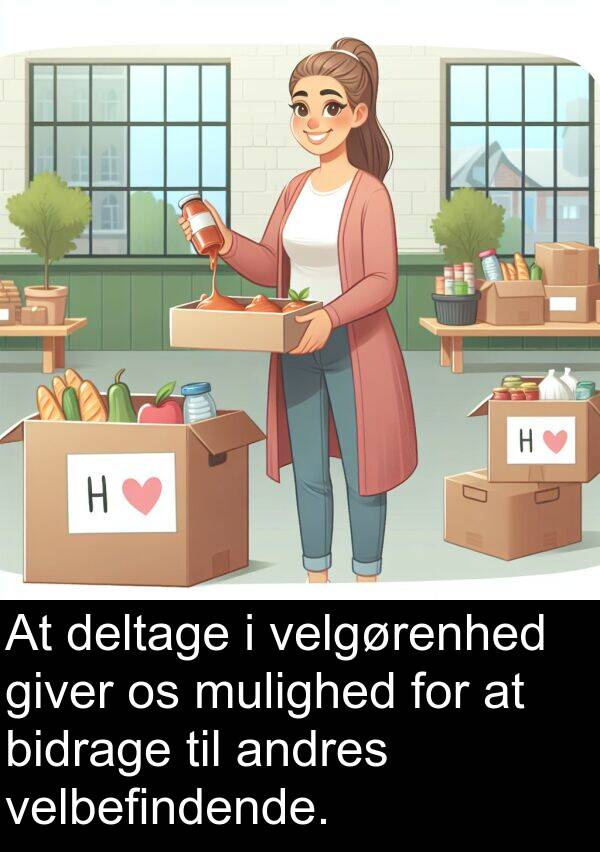 velgørenhed: At deltage i velgørenhed giver os mulighed for at bidrage til andres velbefindende.