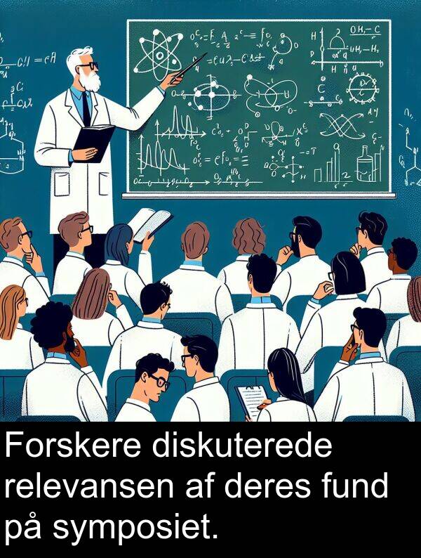 fund: Forskere diskuterede relevansen af deres fund på symposiet.
