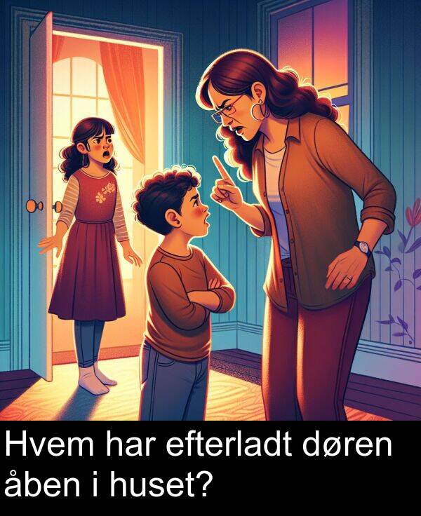 har: Hvem har efterladt døren åben i huset?