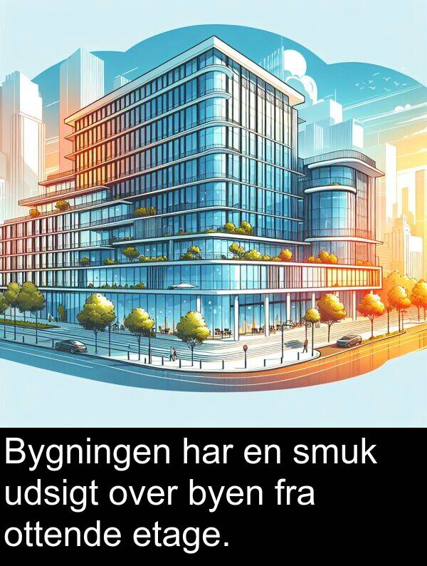 udsigt: Bygningen har en smuk udsigt over byen fra ottende etage.
