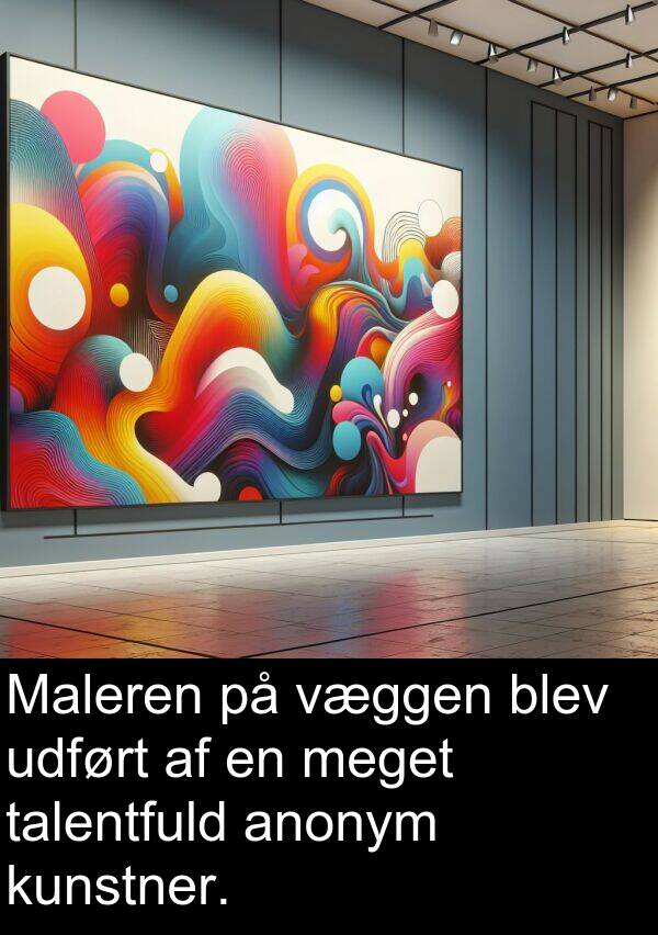 kunstner: Maleren på væggen blev udført af en meget talentfuld anonym kunstner.