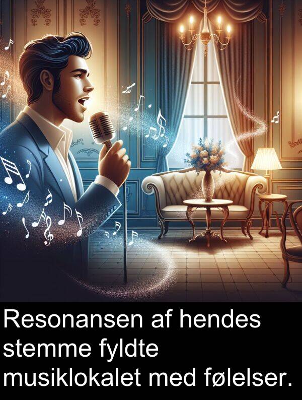 musiklokalet: Resonansen af hendes stemme fyldte musiklokalet med følelser.
