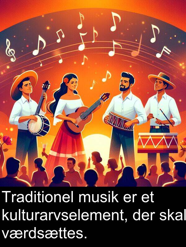 kulturarvselement: Traditionel musik er et kulturarvselement, der skal værdsættes.