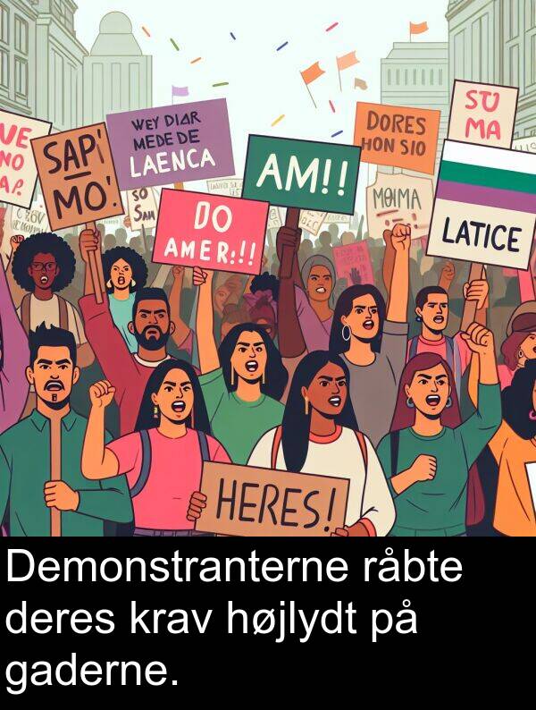 krav: Demonstranterne råbte deres krav højlydt på gaderne.