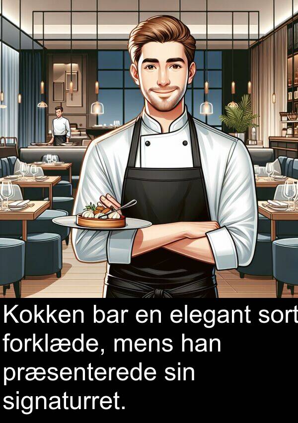 bar: Kokken bar en elegant sort forklæde, mens han præsenterede sin signaturret.