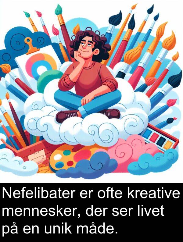 kreative: Nefelibater er ofte kreative mennesker, der ser livet på en unik måde.