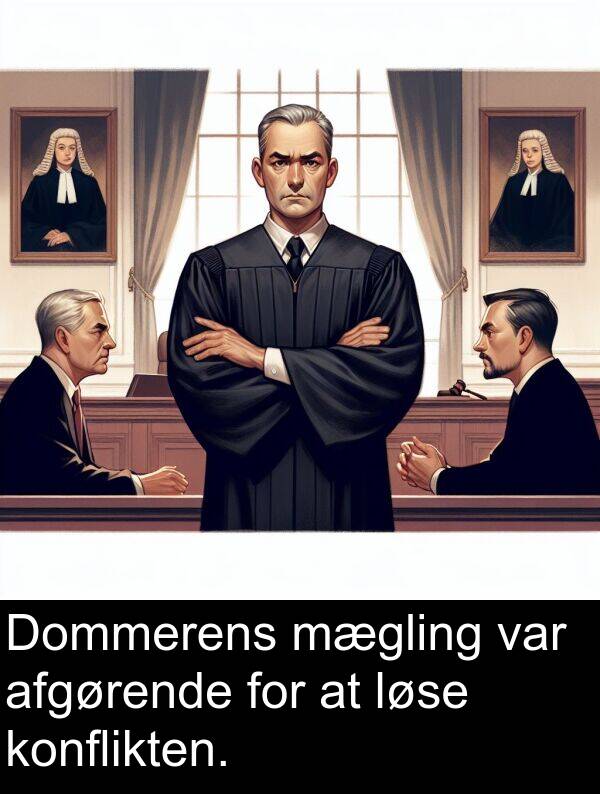 konflikten: Dommerens mægling var afgørende for at løse konflikten.