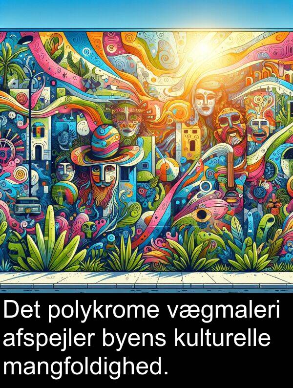 kulturelle: Det polykrome vægmaleri afspejler byens kulturelle mangfoldighed.