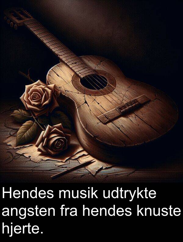 musik: Hendes musik udtrykte angsten fra hendes knuste hjerte.
