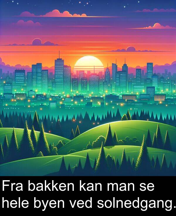 ved: Fra bakken kan man se hele byen ved solnedgang.