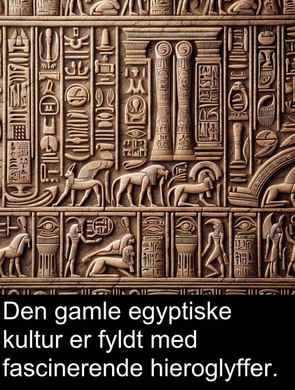 kultur: Den gamle egyptiske kultur er fyldt med fascinerende hieroglyffer.