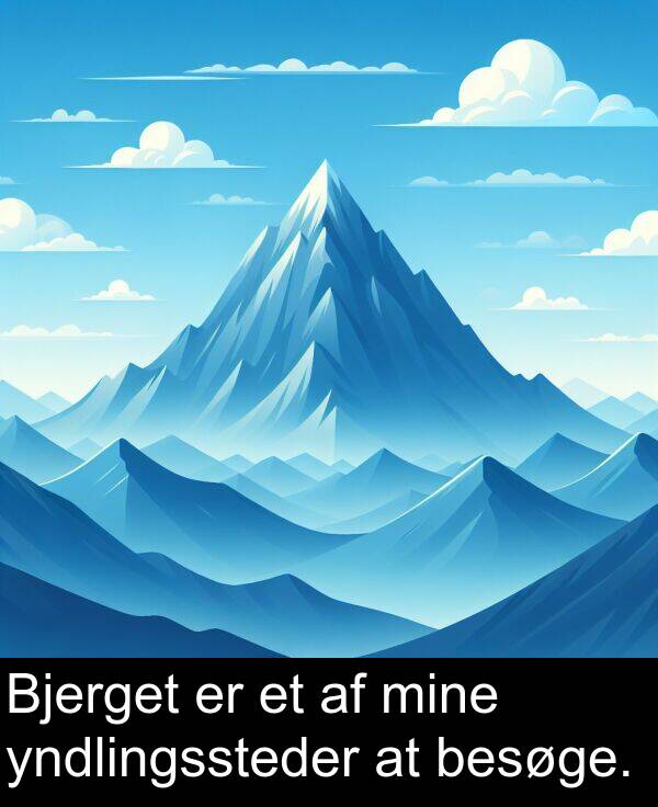 yndlingssteder: Bjerget er et af mine yndlingssteder at besøge.