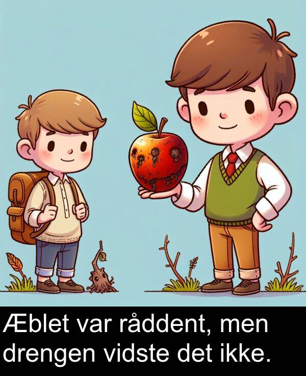 vidste: Æblet var råddent, men drengen vidste det ikke.