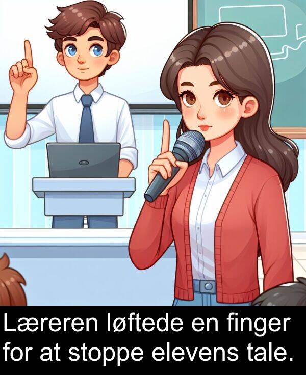 finger: Læreren løftede en finger for at stoppe elevens tale.
