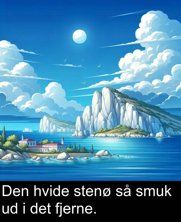 hvide: Den hvide stenø så smuk ud i det fjerne.