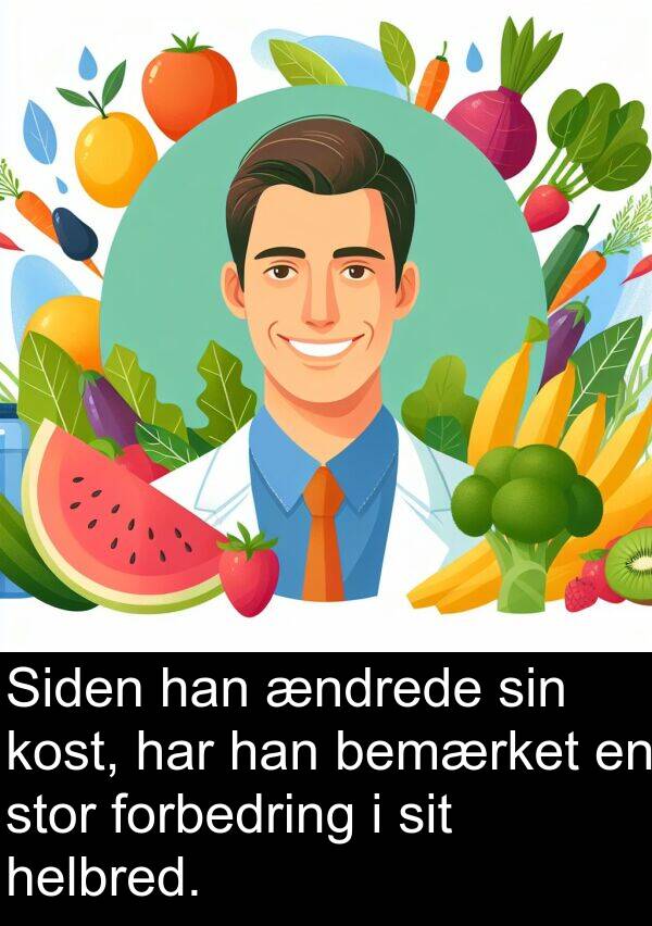 kost: Siden han ændrede sin kost, har han bemærket en stor forbedring i sit helbred.