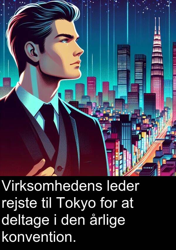 konvention: Virksomhedens leder rejste til Tokyo for at deltage i den årlige konvention.