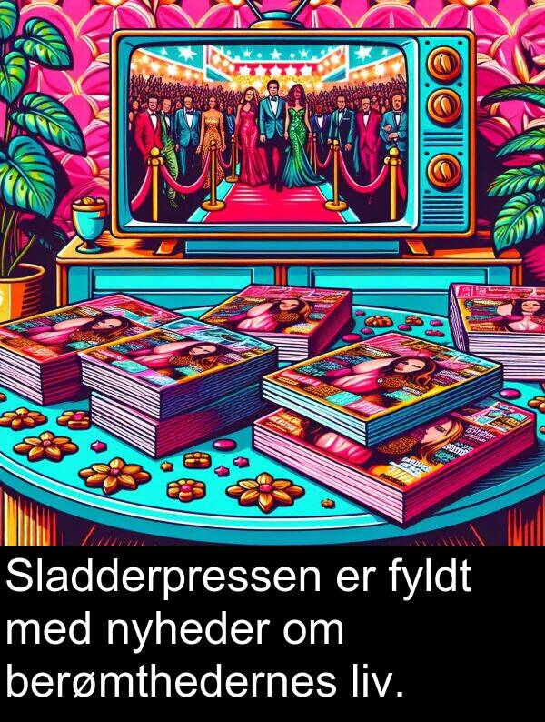 fyldt: Sladderpressen er fyldt med nyheder om berømthedernes liv.