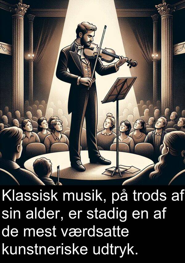 kunstneriske: Klassisk musik, på trods af sin alder, er stadig en af de mest værdsatte kunstneriske udtryk.