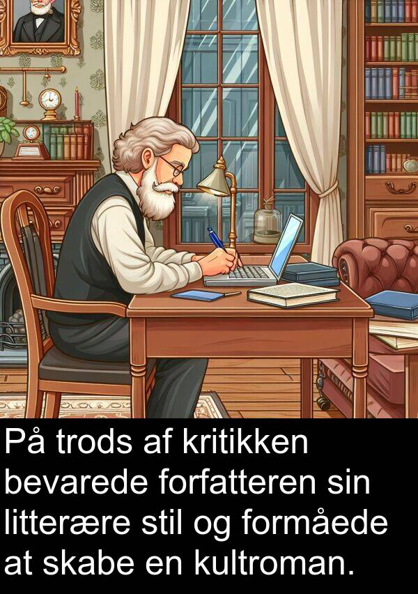 kultroman: På trods af kritikken bevarede forfatteren sin litterære stil og formåede at skabe en kultroman.