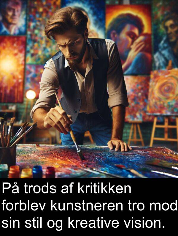 kunstneren: På trods af kritikken forblev kunstneren tro mod sin stil og kreative vision.